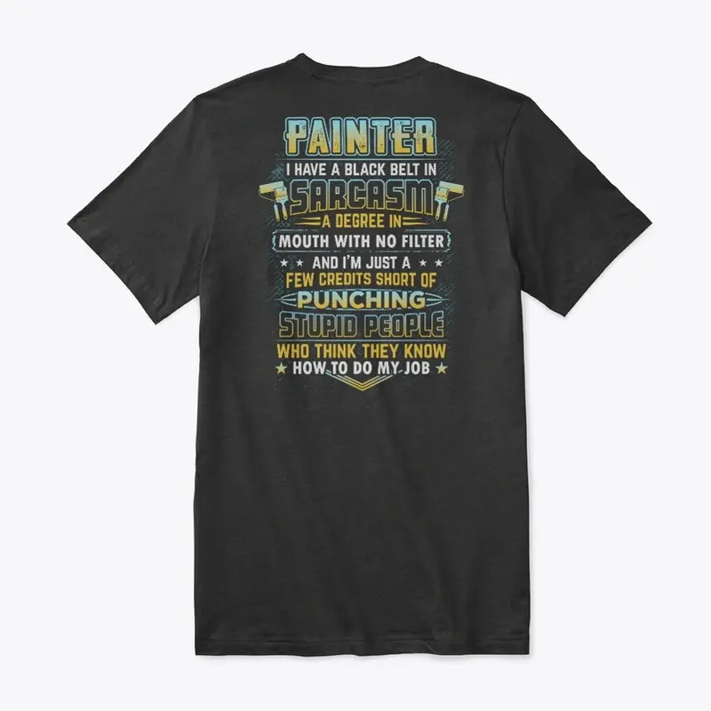 Sarcastic Painter Shirt 