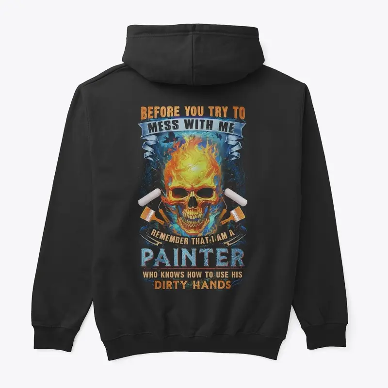 Don't Mess With Painter Shirt 