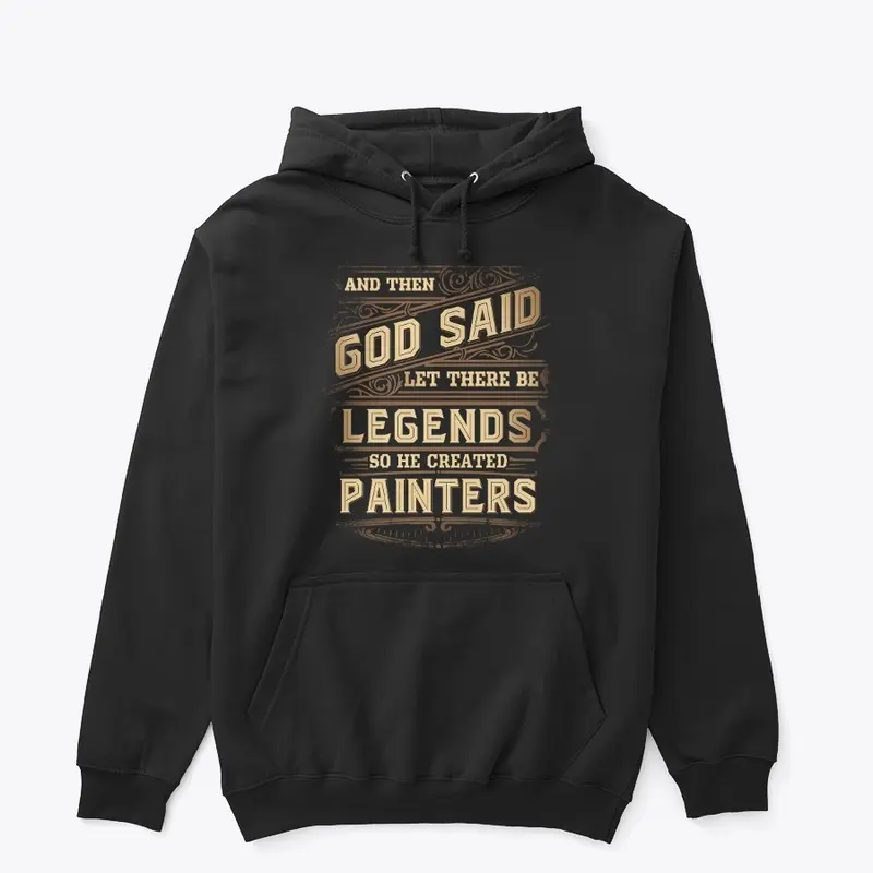 Legendary Painter Hoodie  