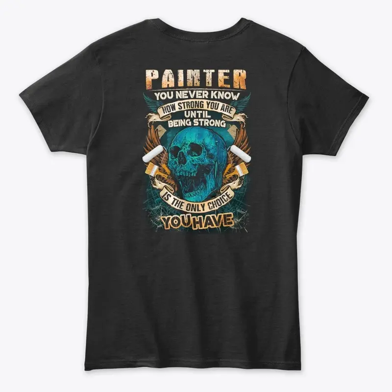 Painter Being Strong Hoodie