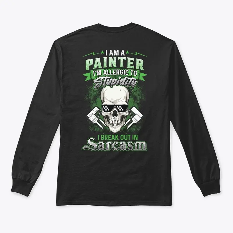 Sarcastic Painter Shirt 