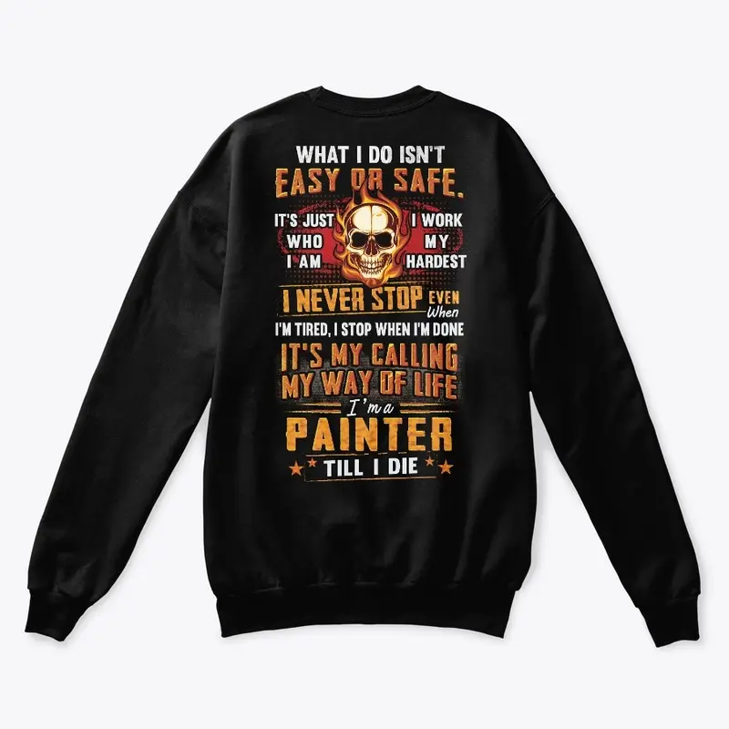 Painter Way Of Life Hoodie 