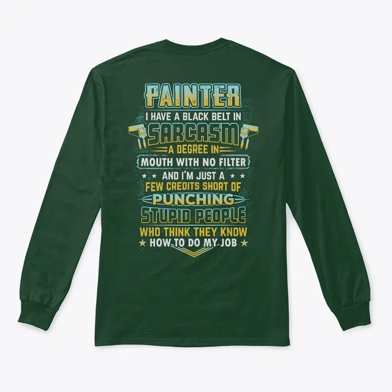 Sarcastic Painter Shirt 