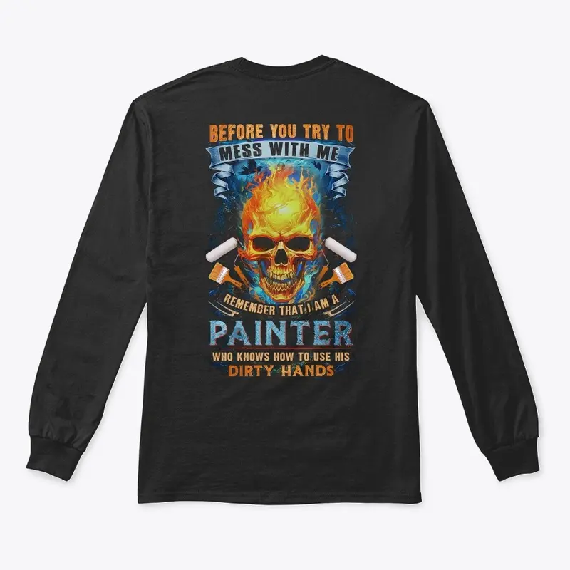 Don't Mess With Painter Shirt 