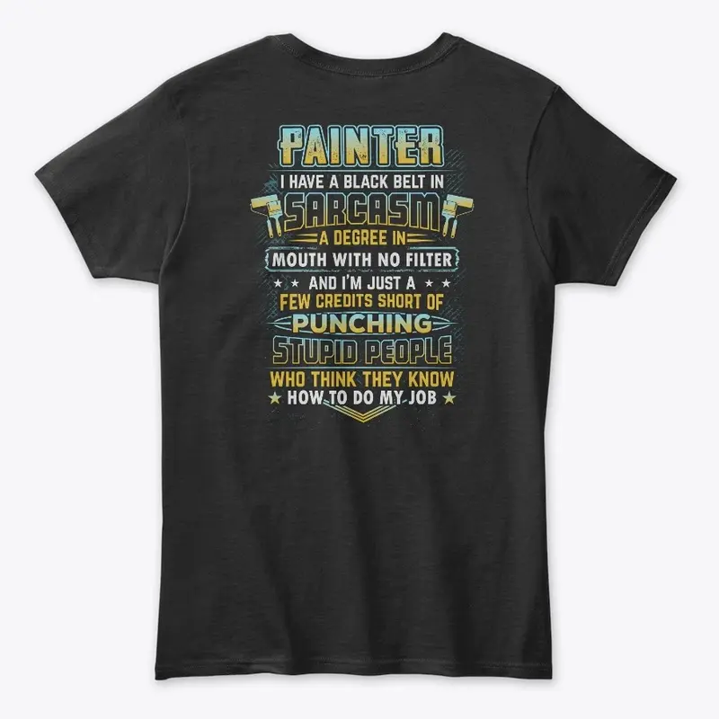 Sarcastic Painter Shirt 